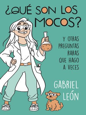 cover image of ¿Qué son los mocos?